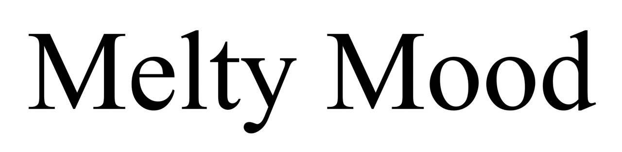 melty mood
