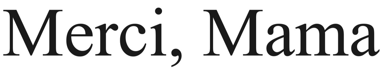 merci, mama