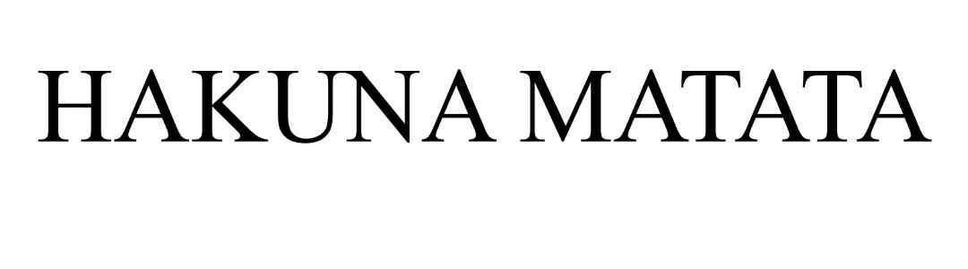 hakuna matata