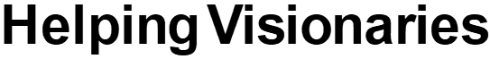 helping visionaries