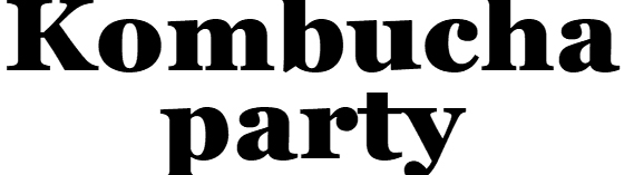 kombucha party