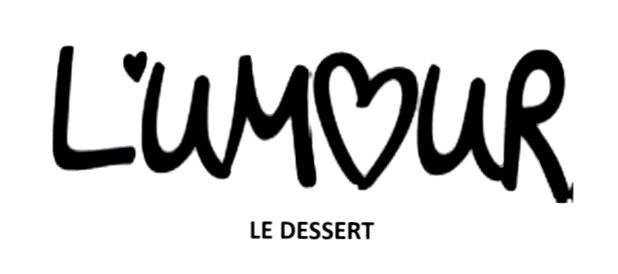 l`umour le dessert