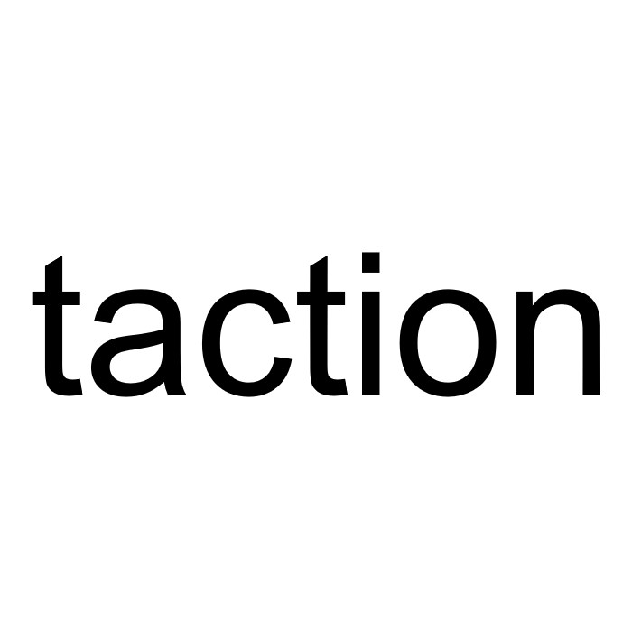 taction