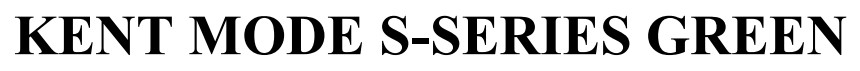 kent mode s-series green