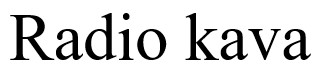 radio kava