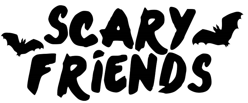 scary friends