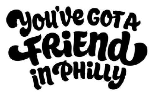 you`ve got a friend in philly