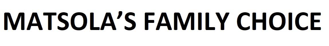 matsola's family choice