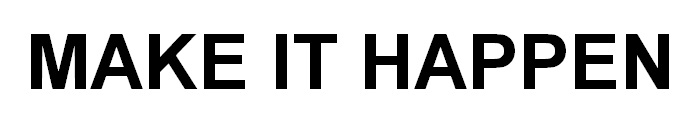 make it happen