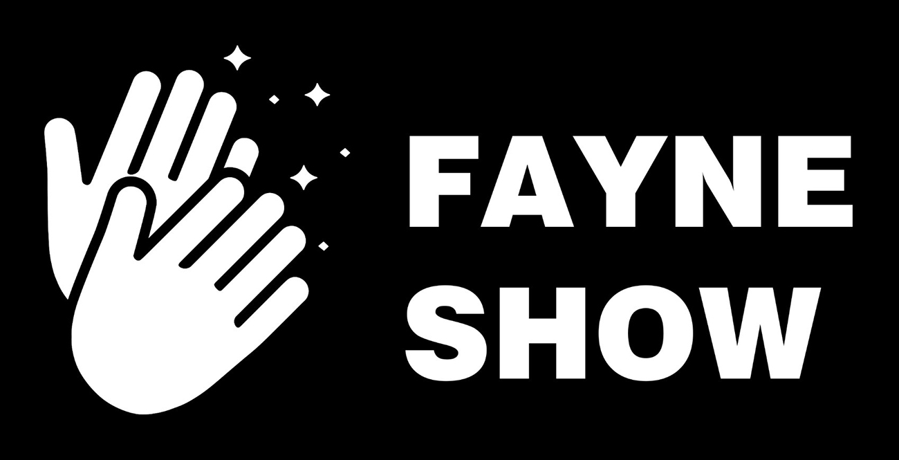 fayne show
