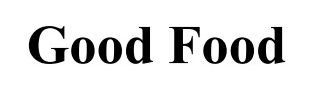 good food