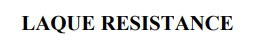 laque resistance