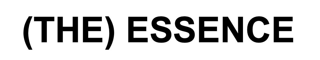 (the) essence