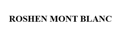 roshen mont blanc