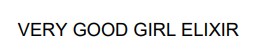 Торговельна марка elixir girl good very very good girl elixir