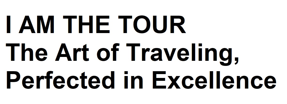 Зображення марки «i am the tour the art of traveling, perfected in excellence»