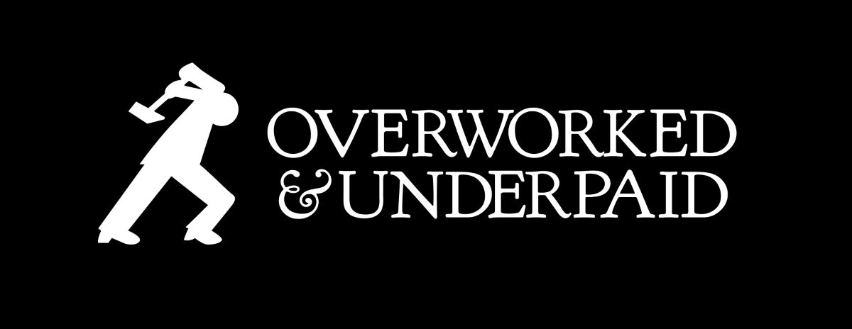 Зображення марки «overworked & underpaid»
