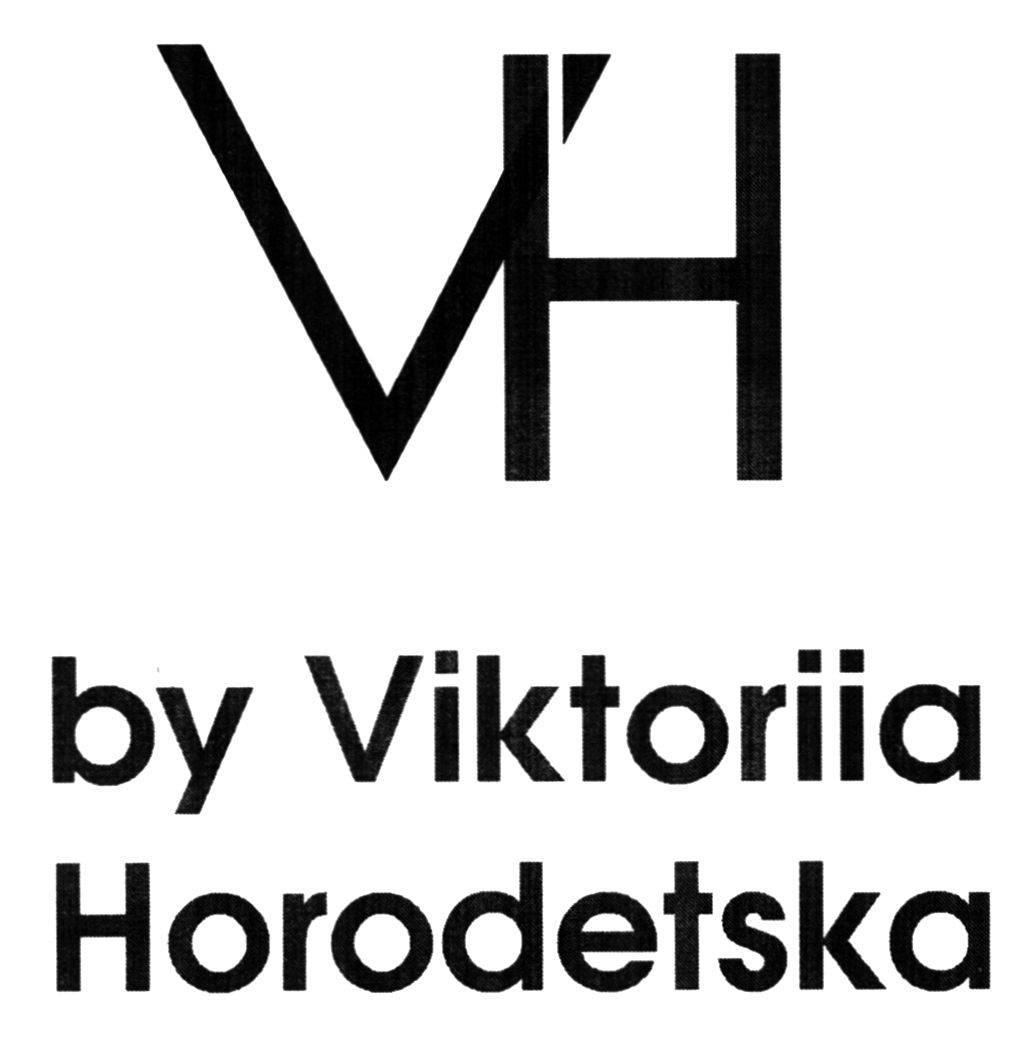 vh by viktoriia horodetska