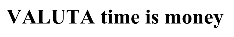 valuta time is money
