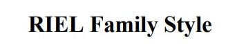 riel family style