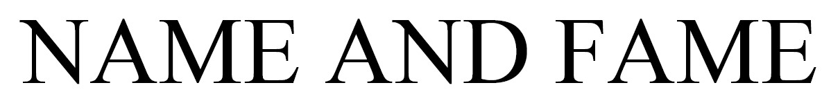 name and fame
