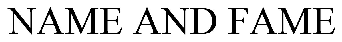 name and fame