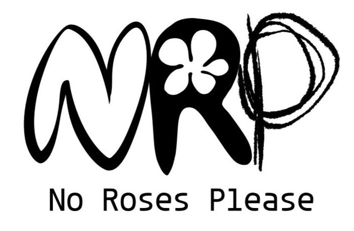 no roses please