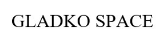 gladko space