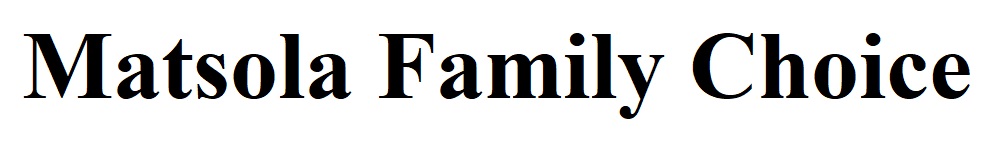 matsola family choice