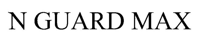 n guard max