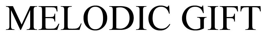 melodic gift