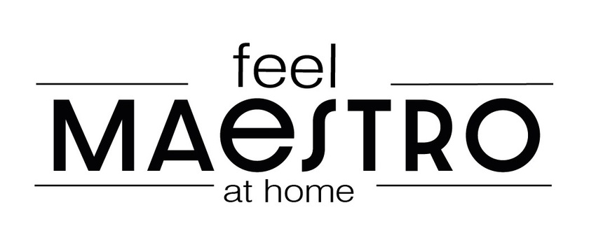 feel maestro at home