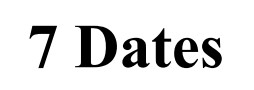 7 dates