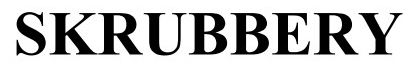 skrubbery