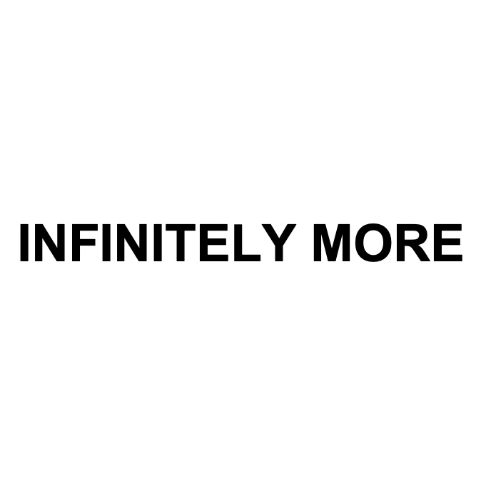 infinitely more