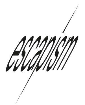 escapism