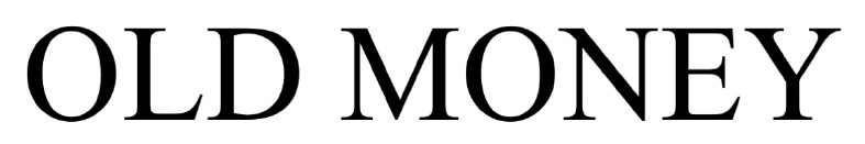 old money