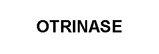 otrinase