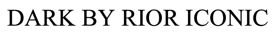 dark by rior iconic