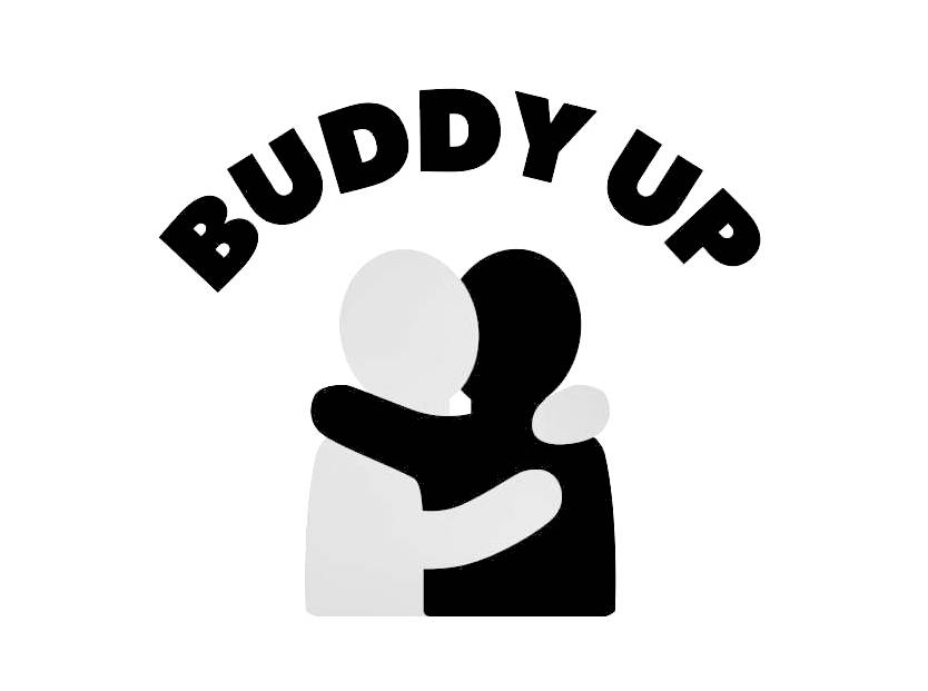 buddy up