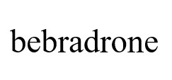 bebradrone