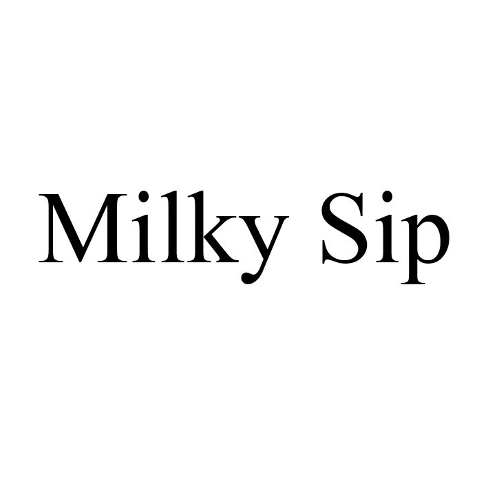milky sip