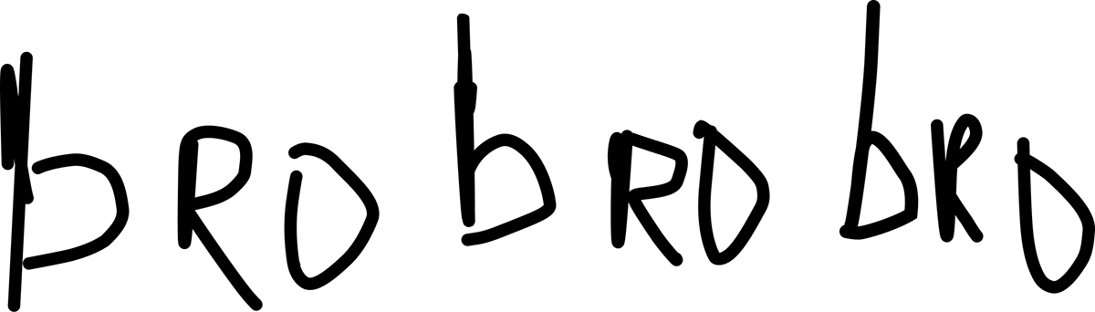 bro bro bro