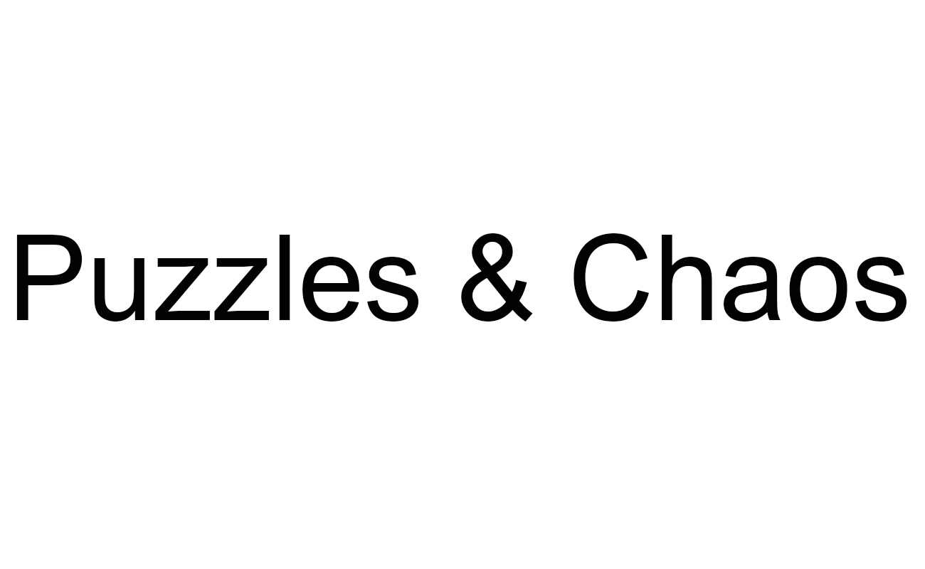 puzzles & chaos