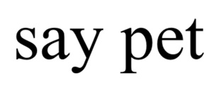 say pet