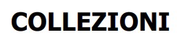 collezioni