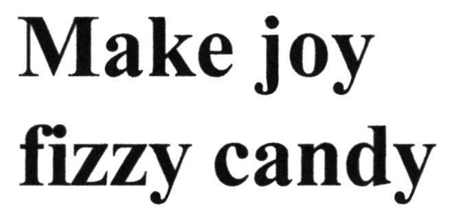 make joy fizzy candy