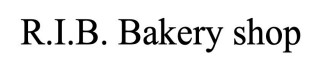 r.i.b. bakery shop