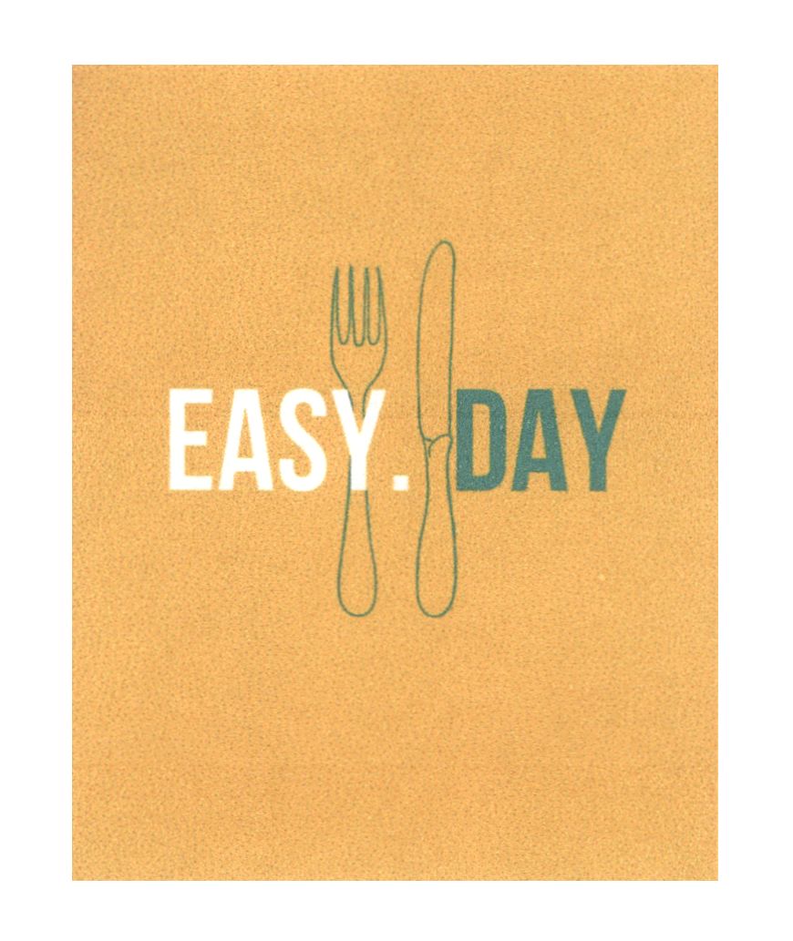 easy. day