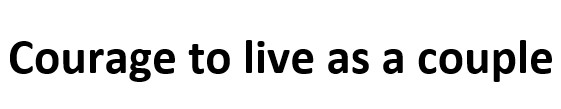 courage to live as a couple